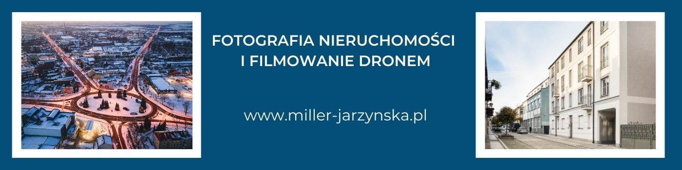 fotograf nieruchomości i filmowanie dronem